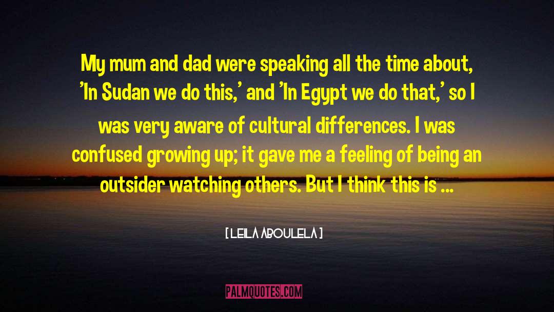 Being Confused About Someone quotes by Leila Aboulela