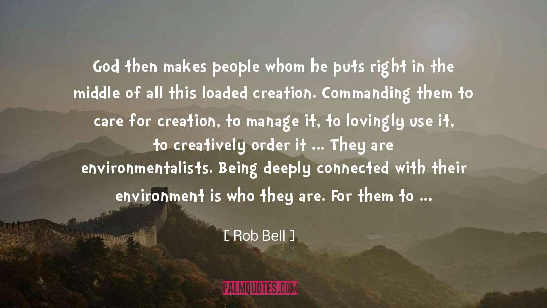 Being Connected To The Universe quotes by Rob Bell