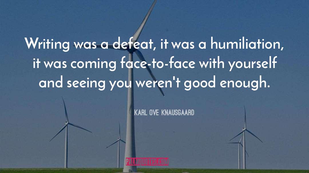 Being Contented With Yourself quotes by Karl Ove Knausgaard