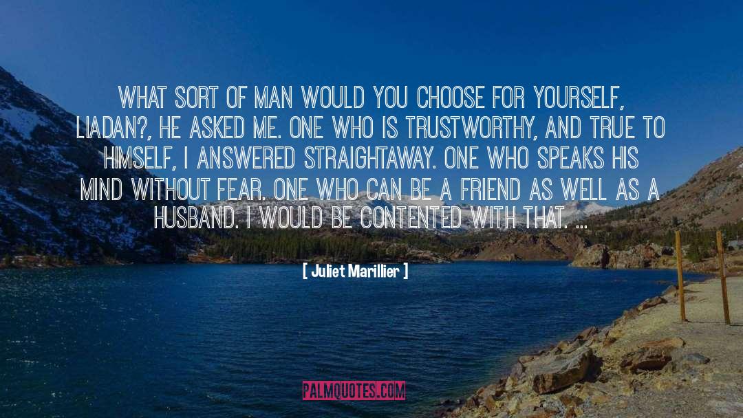 Being Contented With Yourself quotes by Juliet Marillier