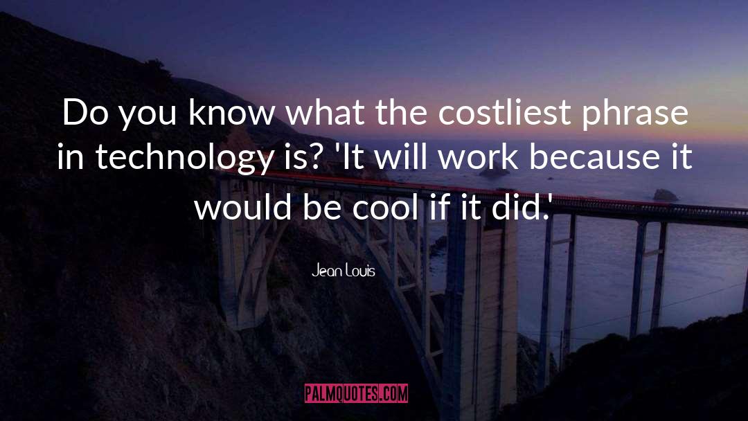Being Cool quotes by Jean Louis