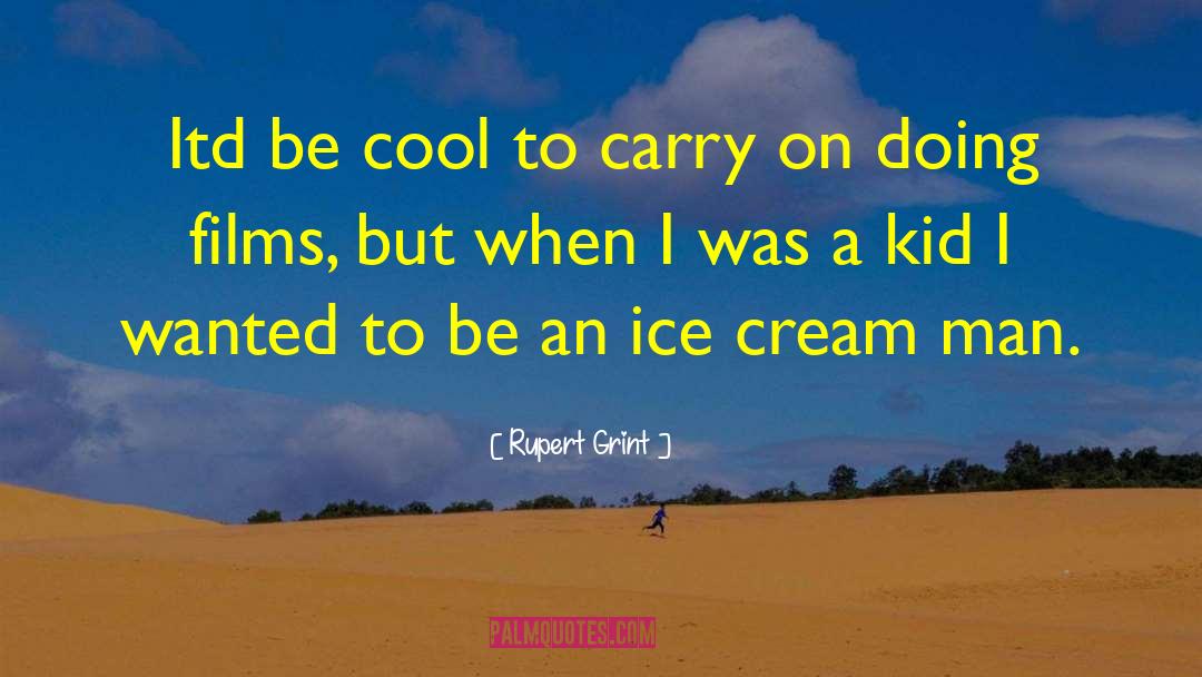 Being Cool quotes by Rupert Grint