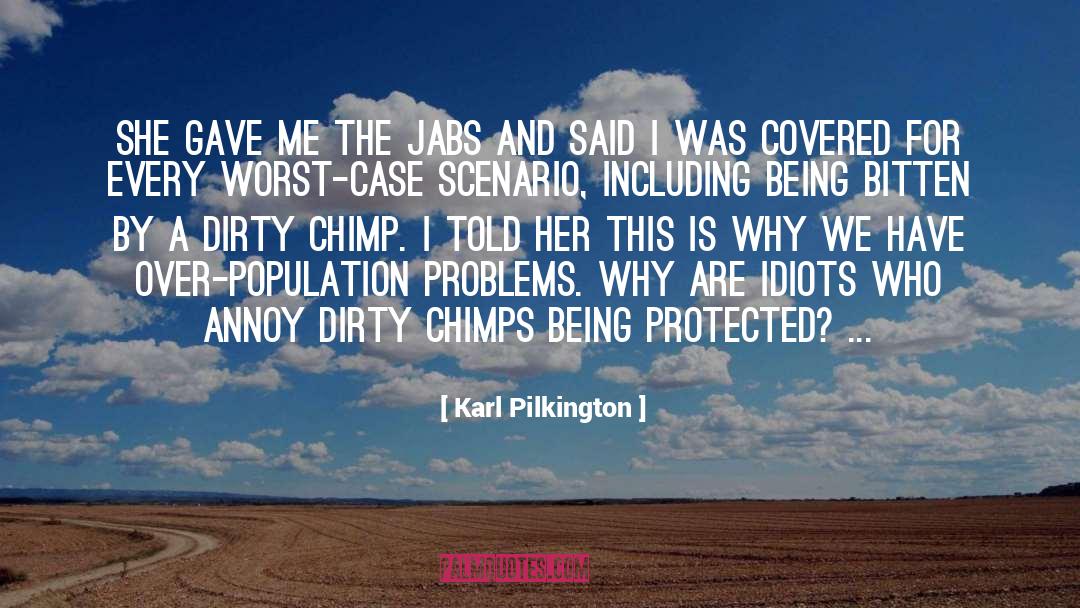 Being Covered quotes by Karl Pilkington
