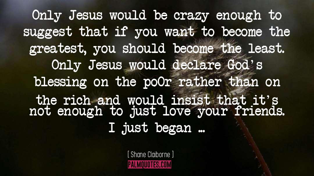 Being Crazy quotes by Shane Claiborne