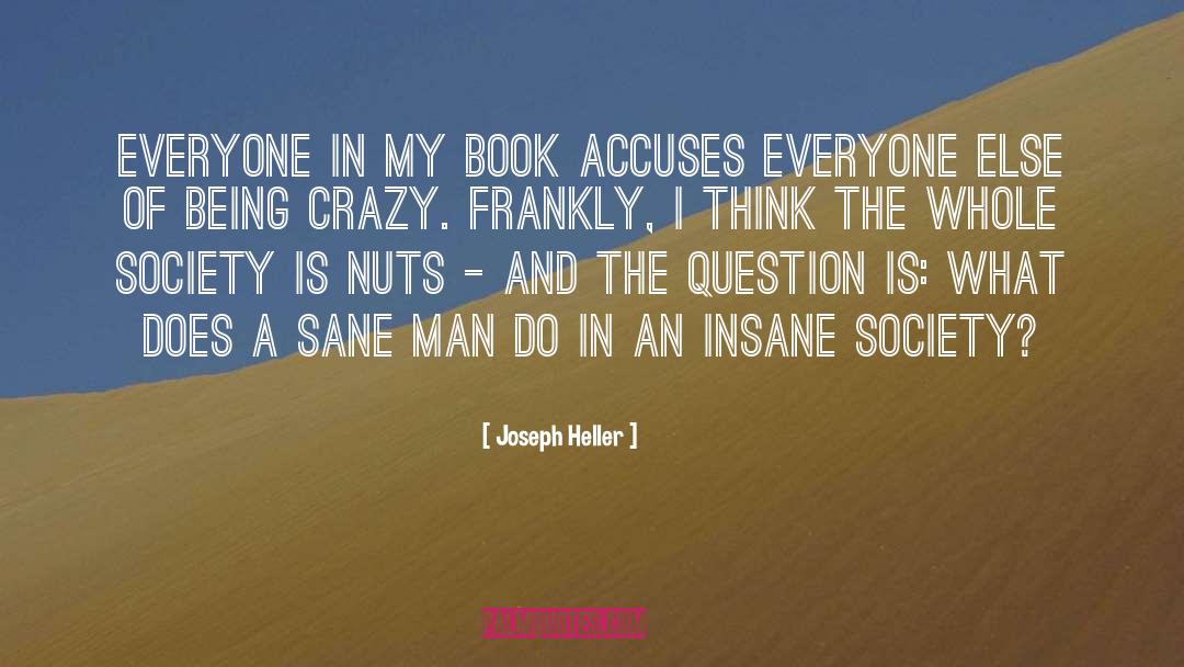 Being Crazy quotes by Joseph Heller