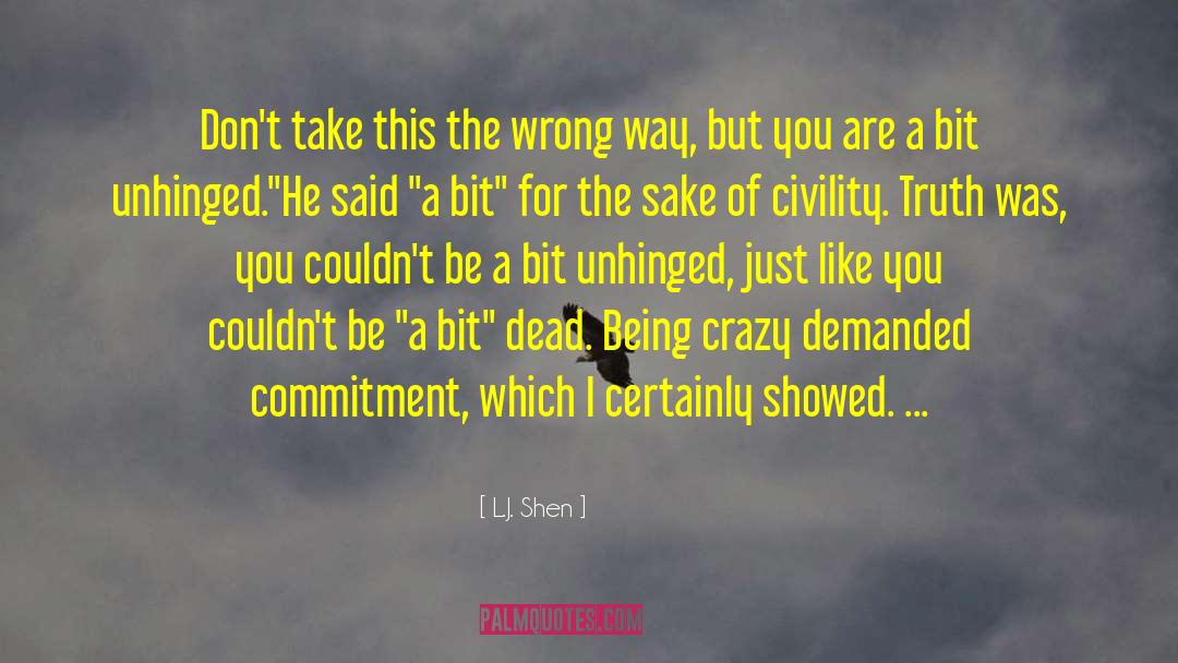 Being Crazy quotes by L.J. Shen
