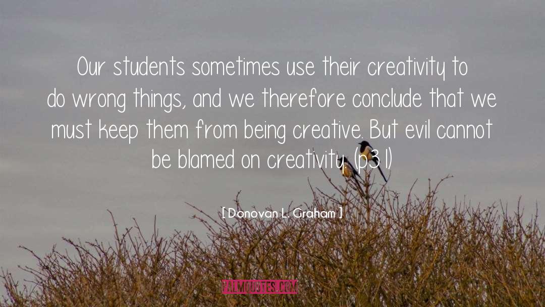 Being Creative quotes by Donovan L. Graham