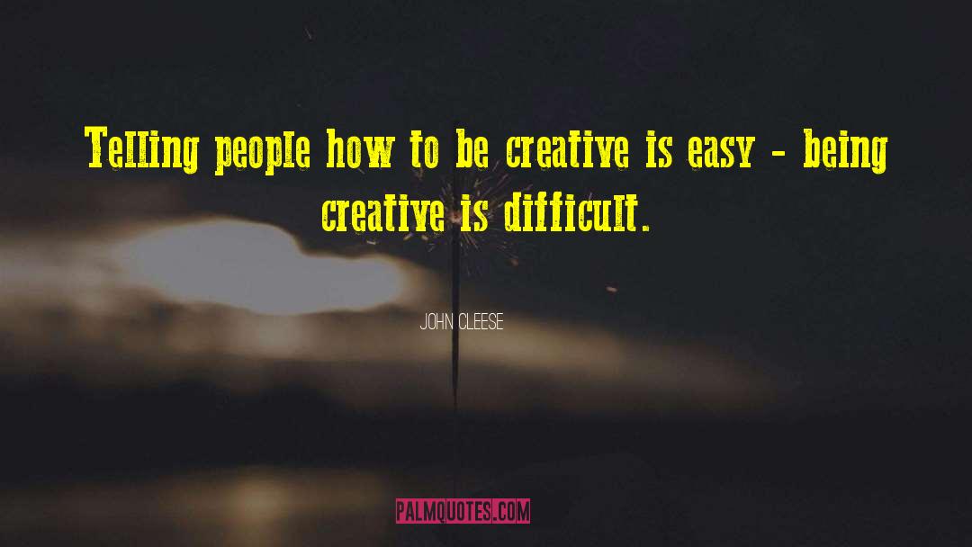 Being Creative quotes by John Cleese