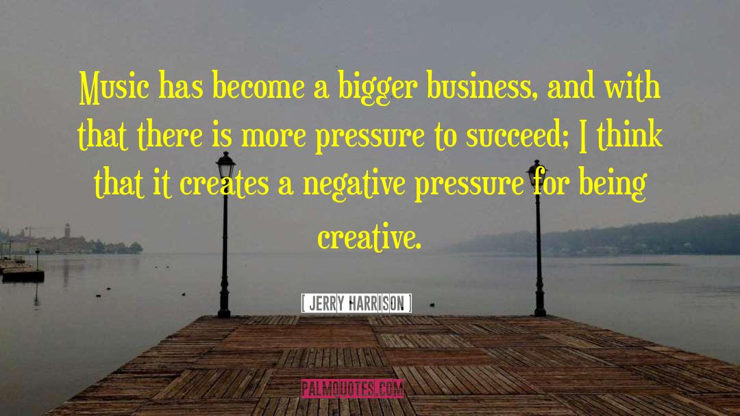 Being Creative quotes by Jerry Harrison