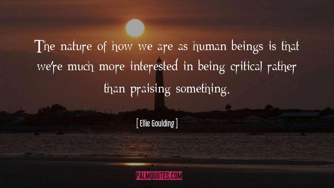 Being Critical quotes by Ellie Goulding