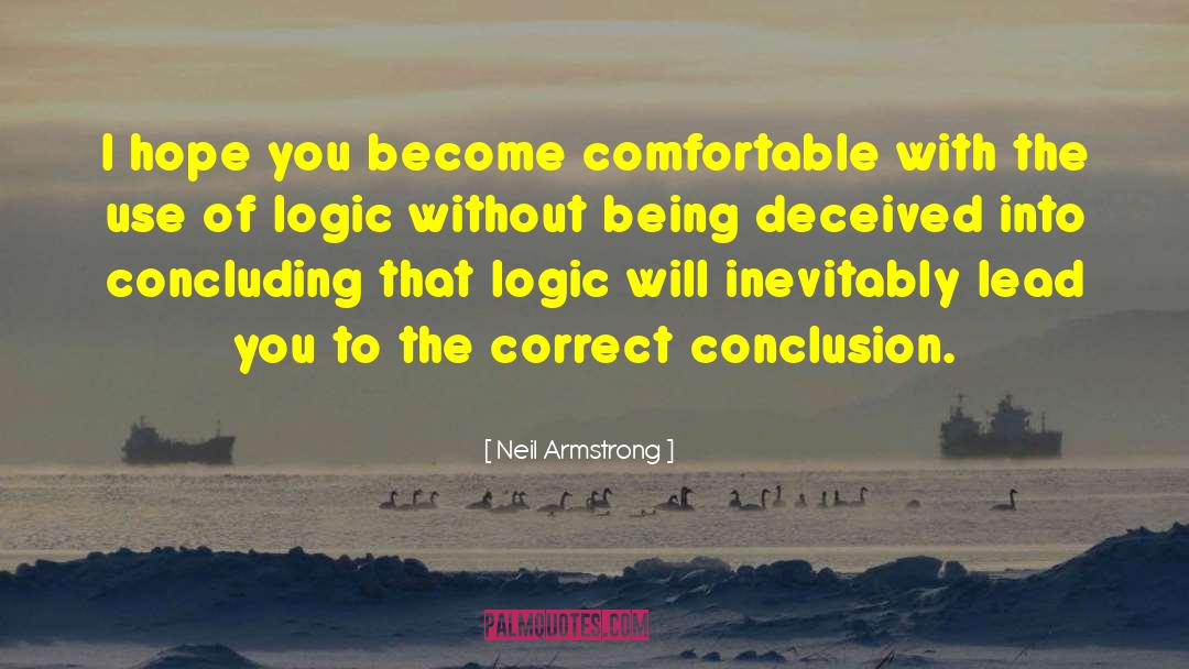 Being Deceived quotes by Neil Armstrong