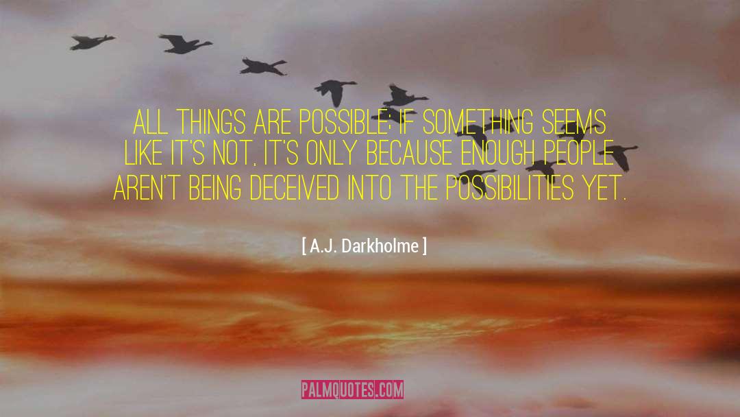 Being Deceived quotes by A.J. Darkholme