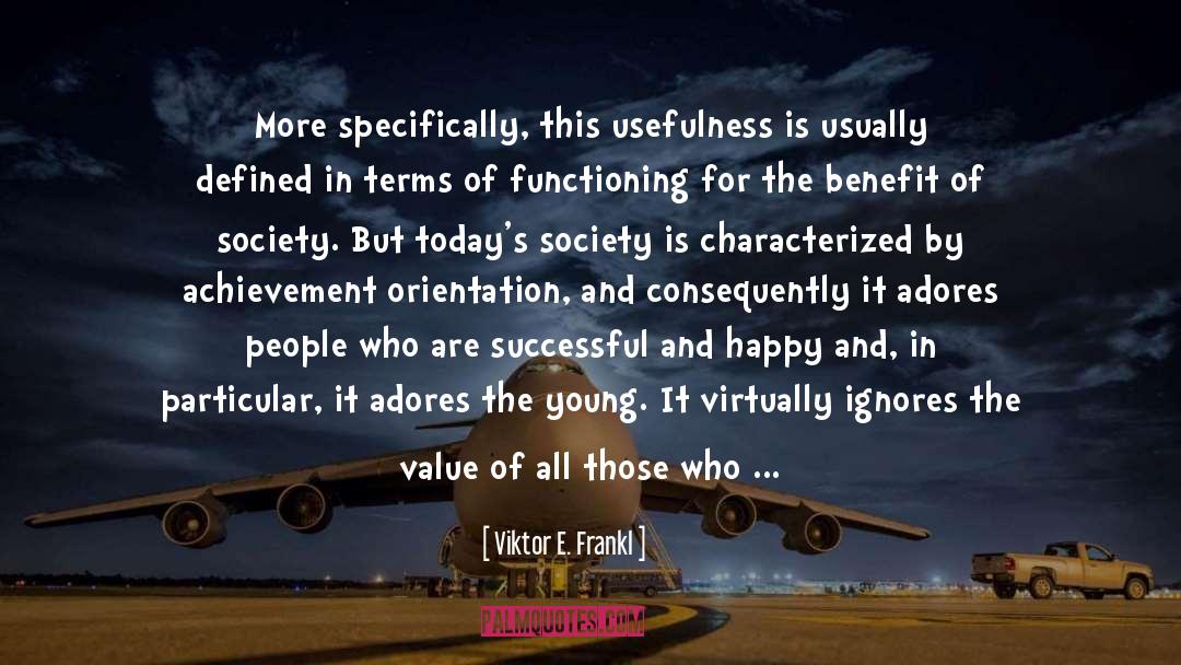 Being Deflated quotes by Viktor E. Frankl