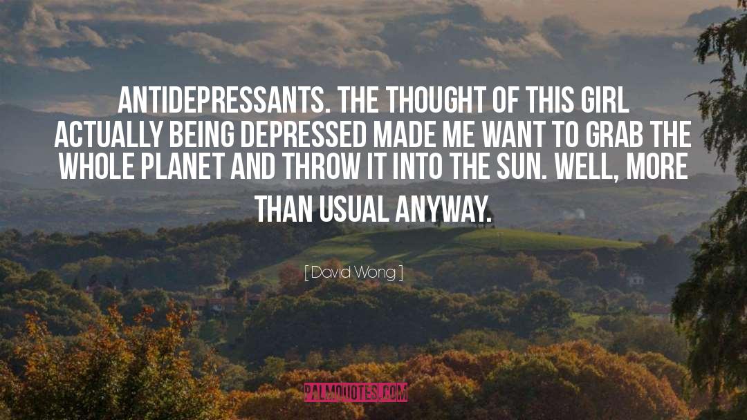 Being Depressed quotes by David Wong