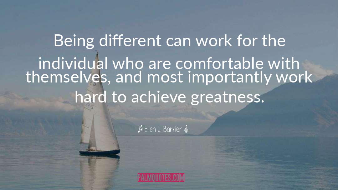 Being Different quotes by Ellen J. Barrier