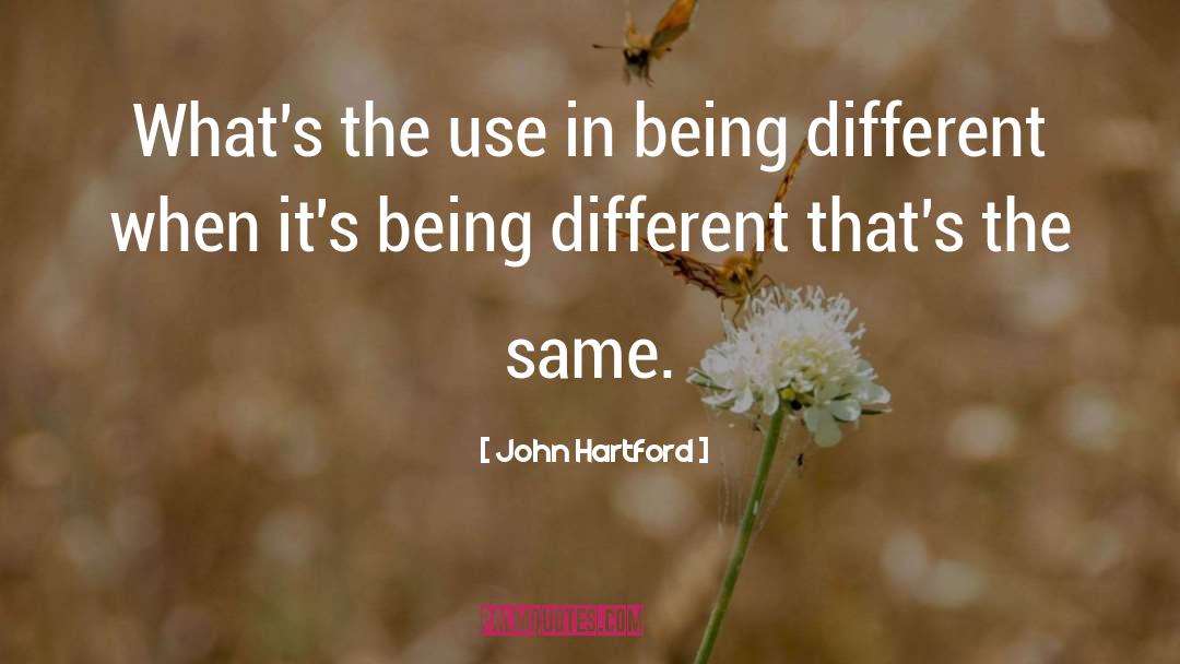 Being Different quotes by John Hartford