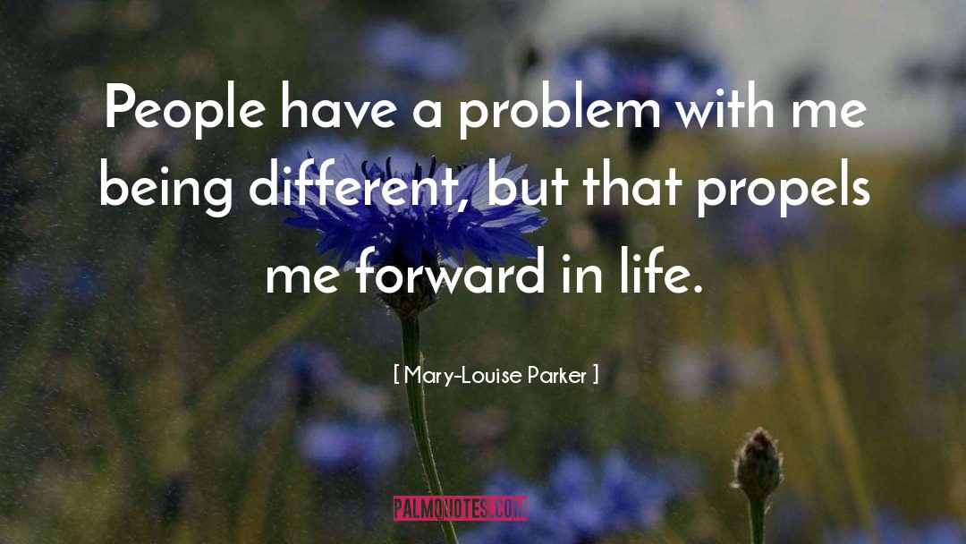 Being Different quotes by Mary-Louise Parker