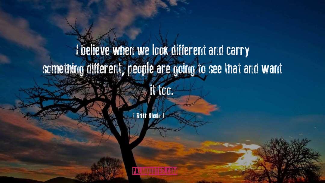 Being Different quotes by Britt Nicole