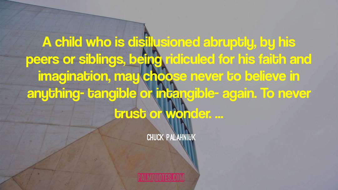 Being Disillusioned In Love quotes by Chuck Palahniuk