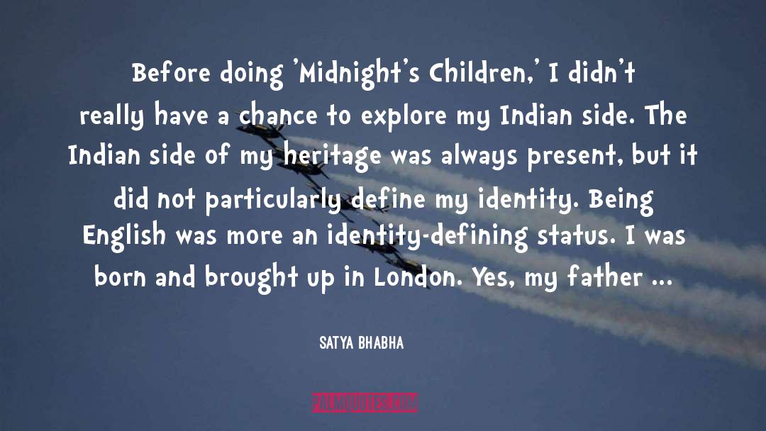 Being English quotes by Satya Bhabha