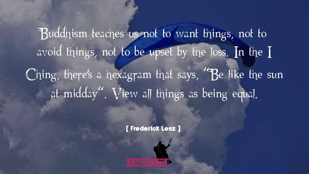 Being Equal quotes by Frederick Lenz