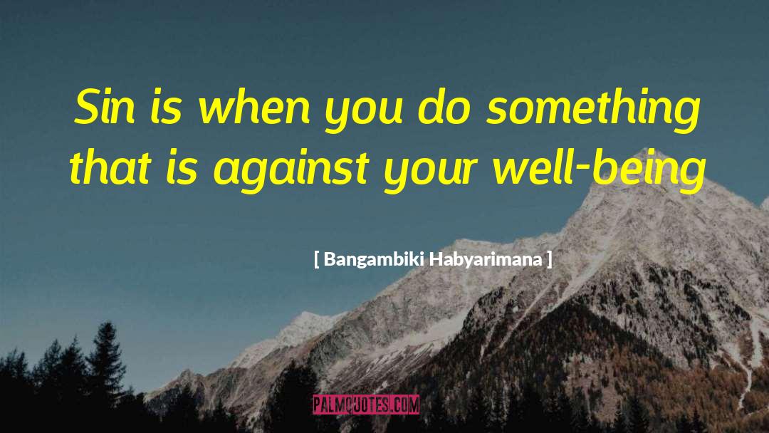 Being Evil quotes by Bangambiki Habyarimana