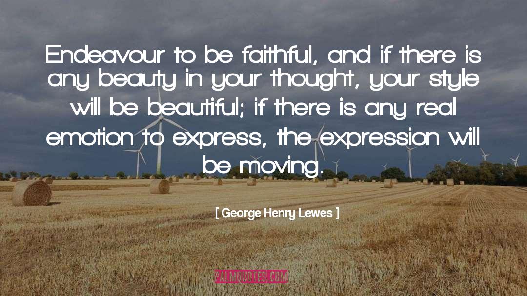 Being Faithful quotes by George Henry Lewes