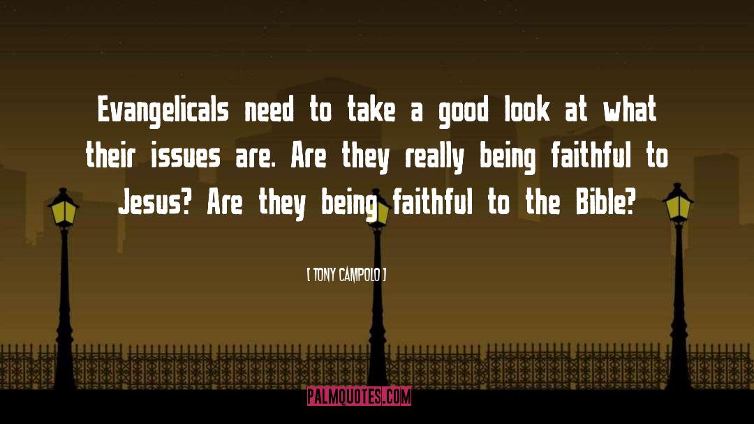 Being Faithful quotes by Tony Campolo
