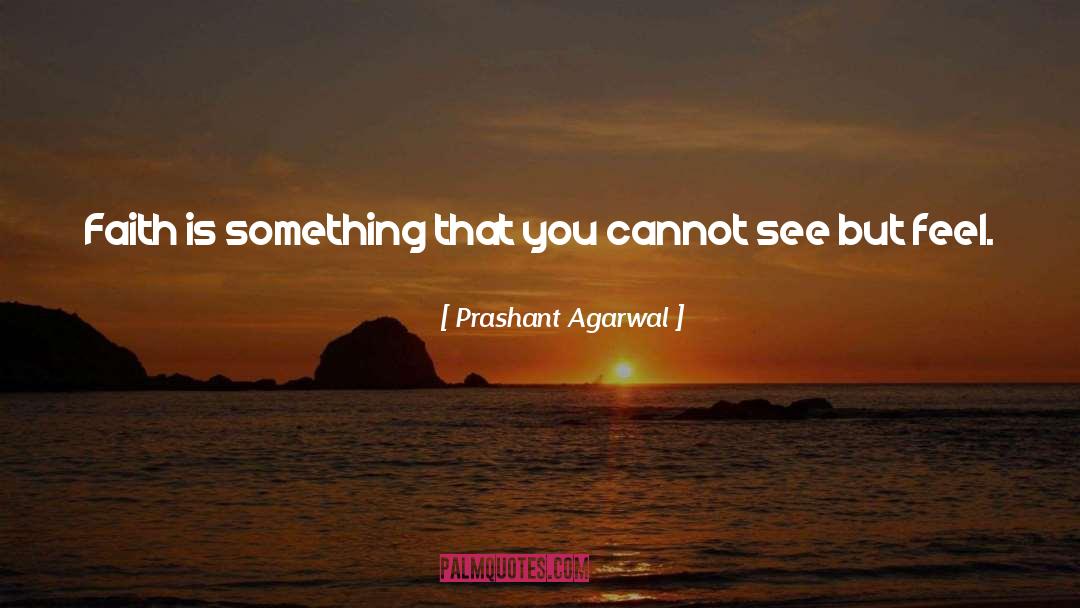 Being Faithful quotes by Prashant Agarwal