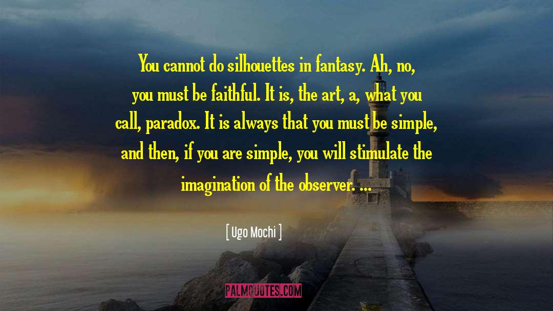 Being Faithful quotes by Ugo Mochi