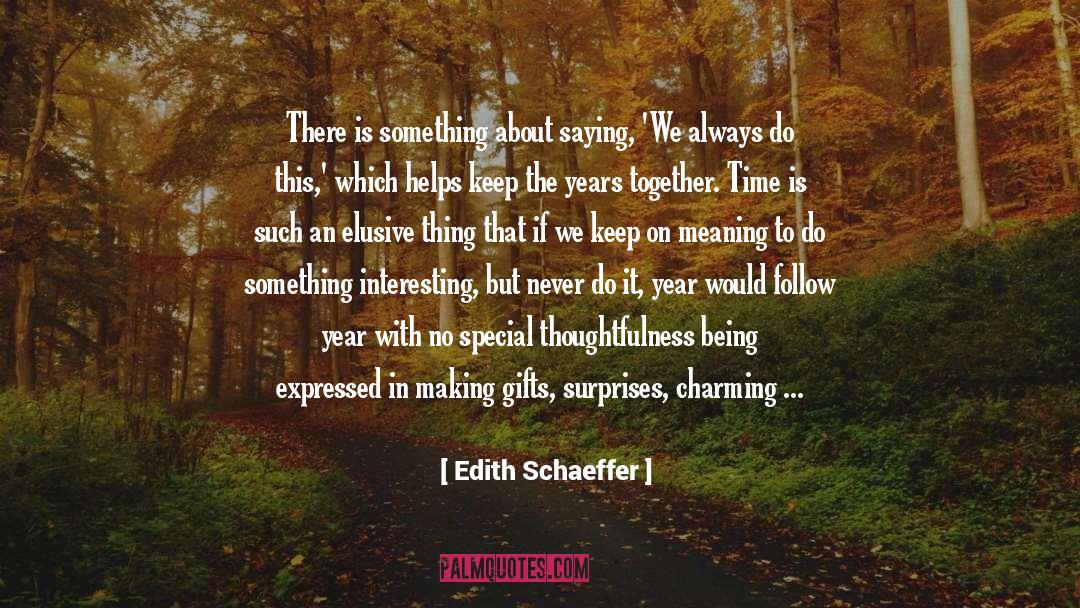 Being Familiar With A Witch quotes by Edith Schaeffer