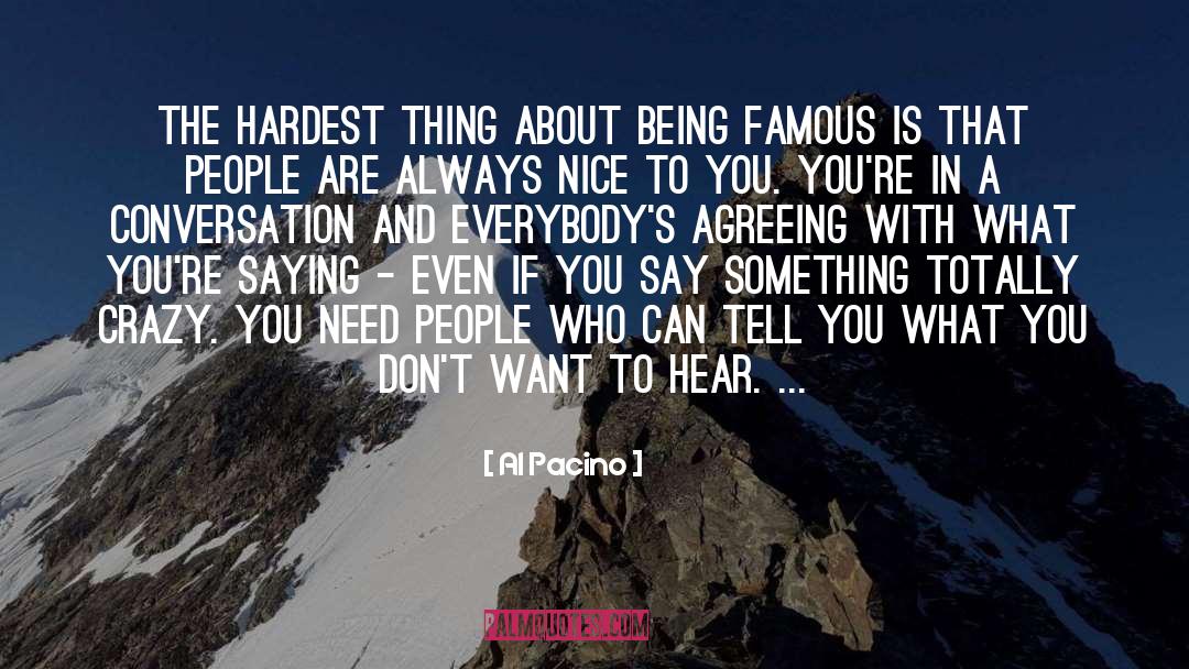 Being Famous quotes by Al Pacino