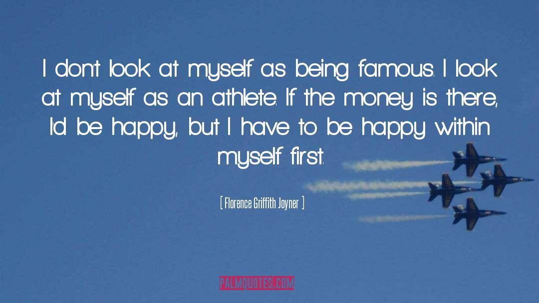 Being Famous quotes by Florence Griffith Joyner