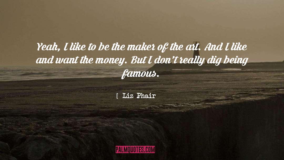 Being Famous quotes by Liz Phair