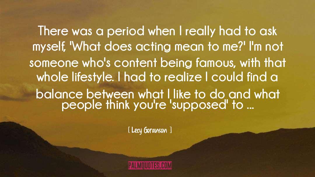 Being Famous quotes by Lecy Goranson