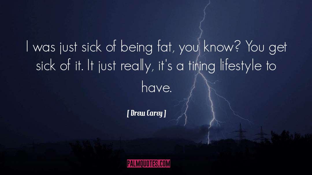Being Fat quotes by Drew Carey