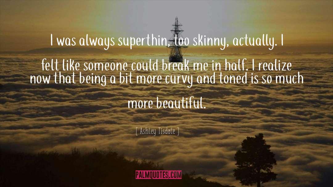 Being Fat quotes by Ashley Tisdale