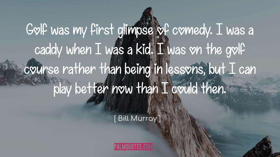 Being Female quotes by Bill Murray