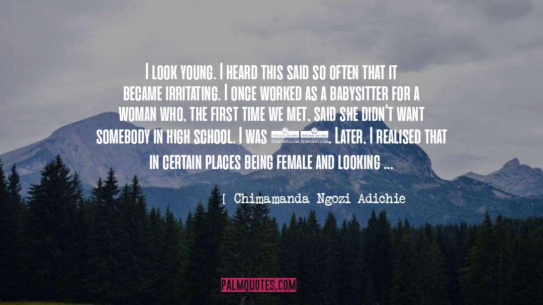 Being Female quotes by Chimamanda Ngozi Adichie