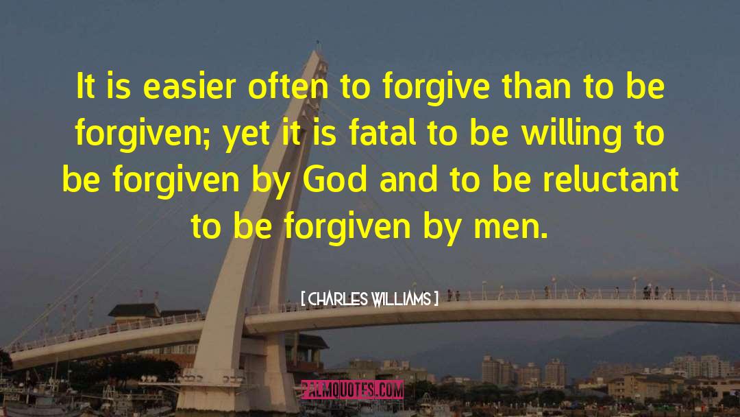 Being Forgiven By God quotes by Charles Williams