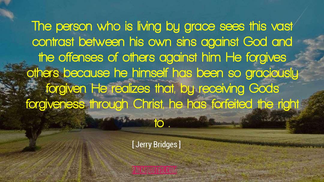 Being Forgiven By God quotes by Jerry Bridges
