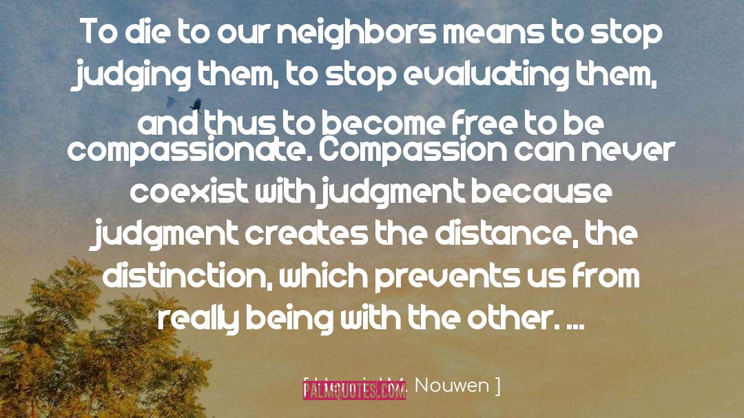 Being Free From Prison quotes by Henri J.M. Nouwen
