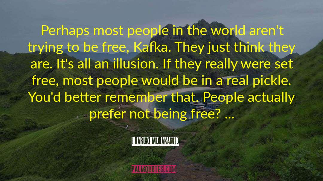 Being Free quotes by Haruki Murakami