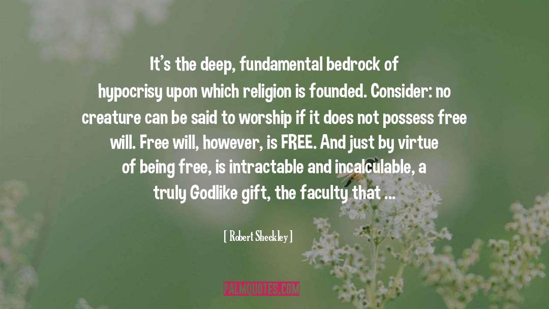 Being Free quotes by Robert Sheckley
