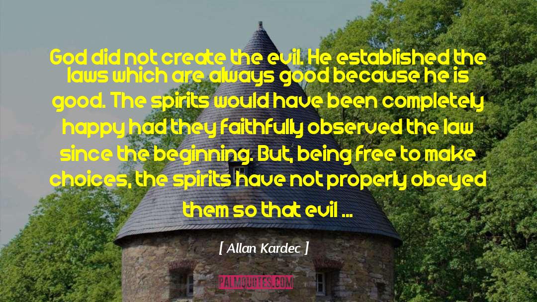 Being Free quotes by Allan Kardec