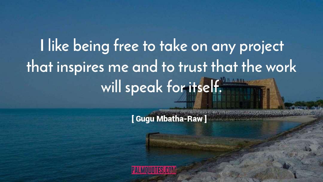 Being Free quotes by Gugu Mbatha-Raw