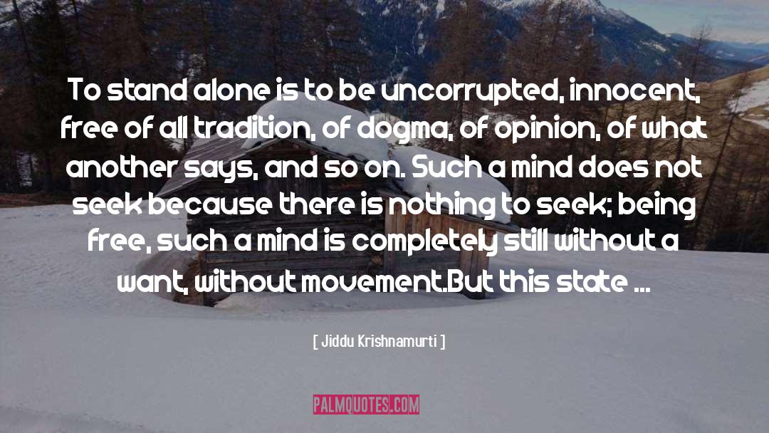 Being Free quotes by Jiddu Krishnamurti