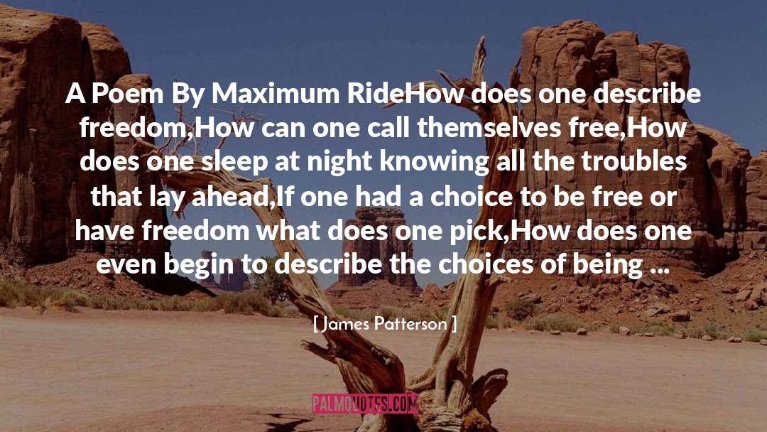 Being Free quotes by James Patterson