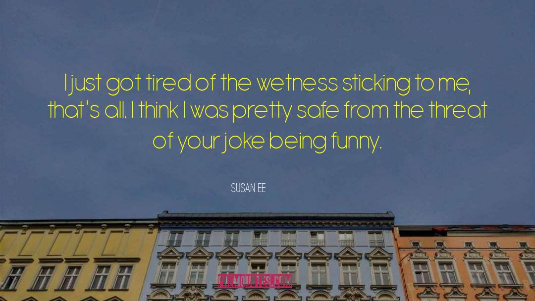 Being Funny quotes by Susan Ee