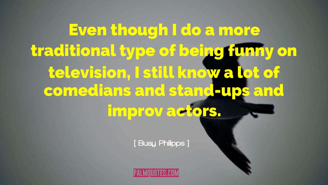 Being Funny quotes by Busy Philipps